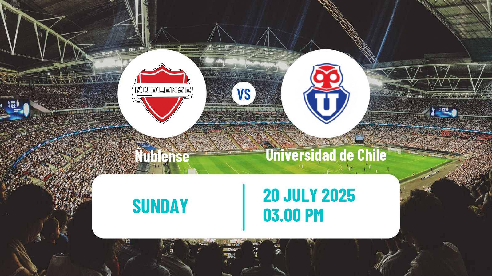 Soccer Chilean Primera Division Ñublense - Universidad de Chile