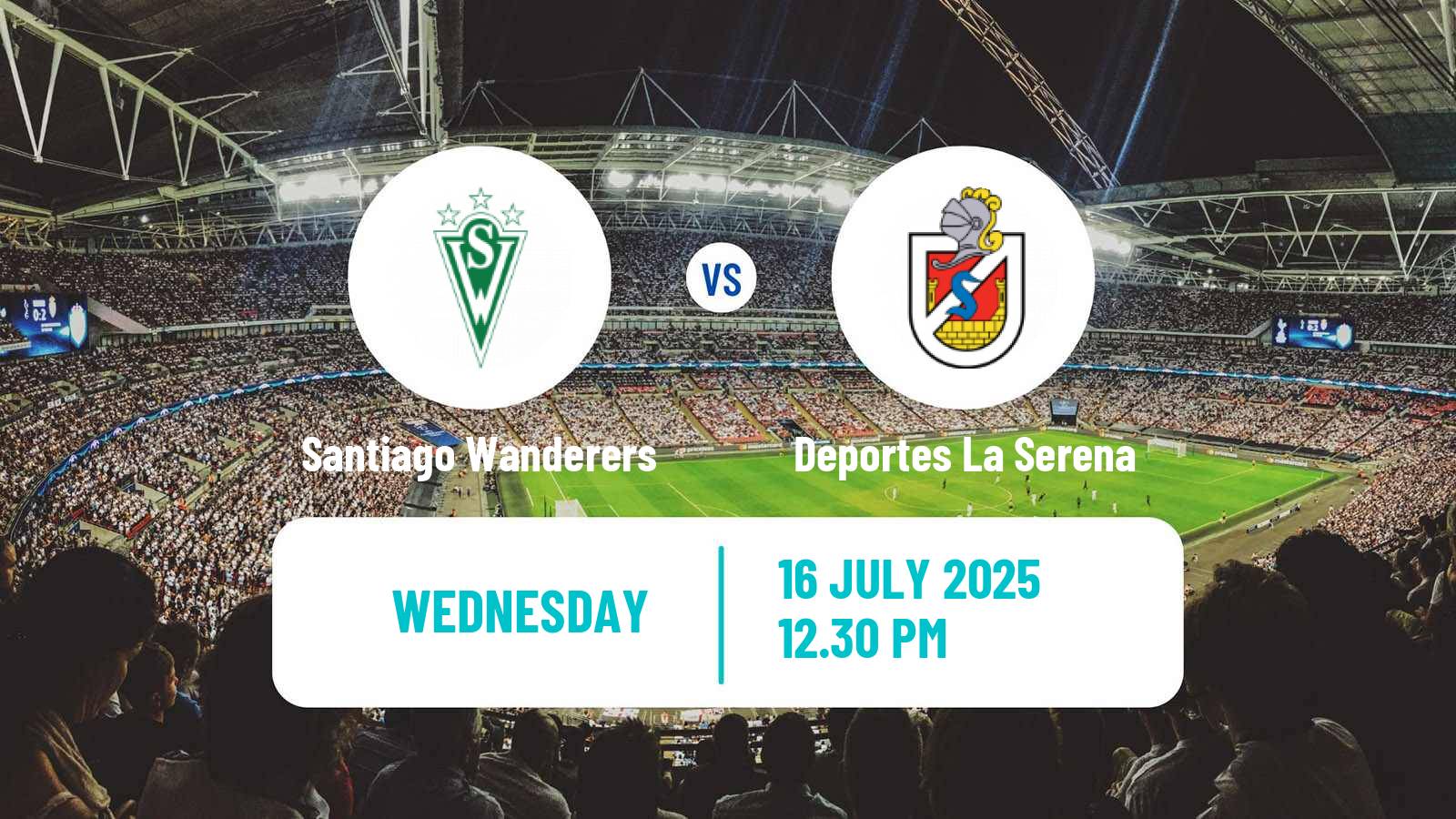 Football Chilean Cup Santiago Wanderers - Deportes La Serena