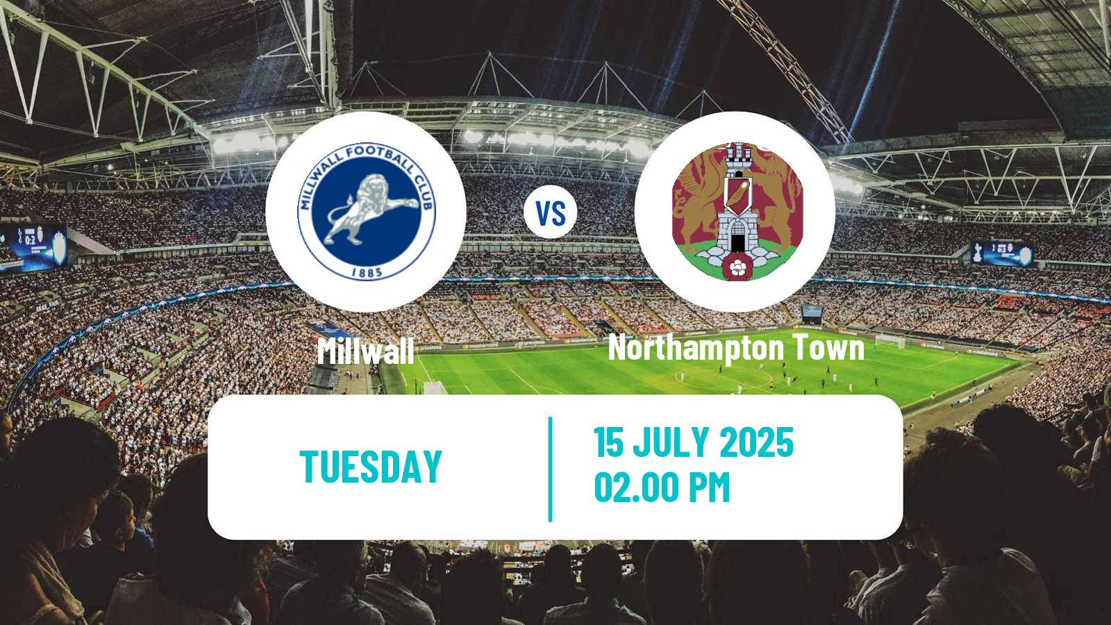 Football Club Friendly Millwall - Northampton Town