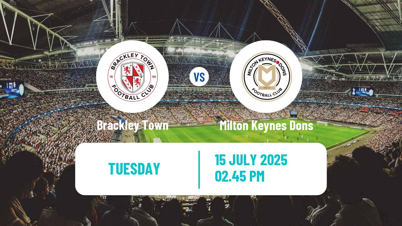Soccer Club Friendly Brackley Town - Milton Keynes Dons
