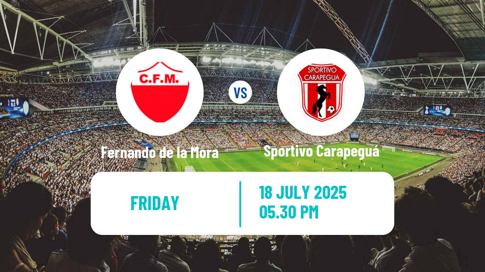 Football Paraguayan Division Intermedia Fernando de la Mora - Sportivo Carapeguá