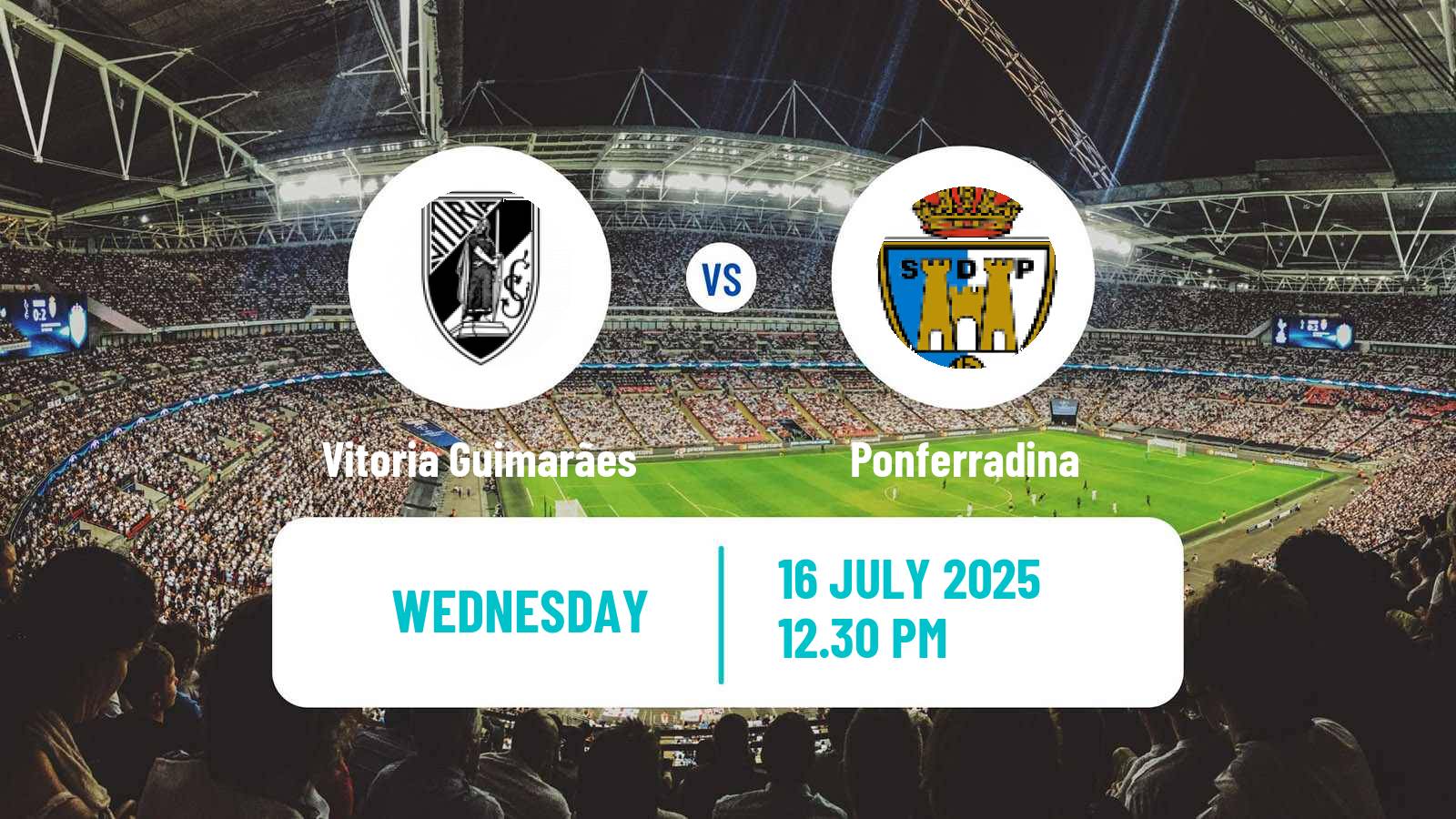 Soccer Club Friendly Vitoria Guimarães - Ponferradina