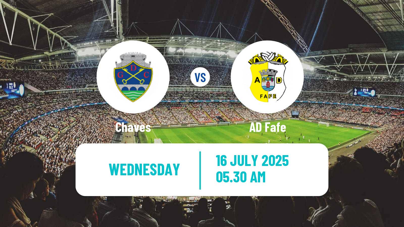 Football Club Friendly Chaves - Fafe