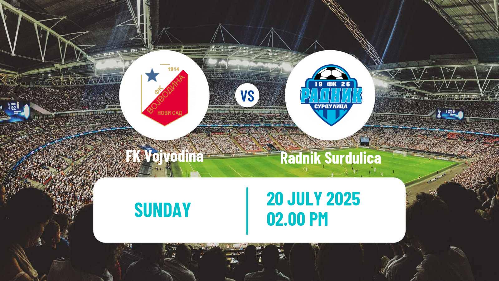 Football Serbian Superliga Vojvodina - Radnik Surdulica