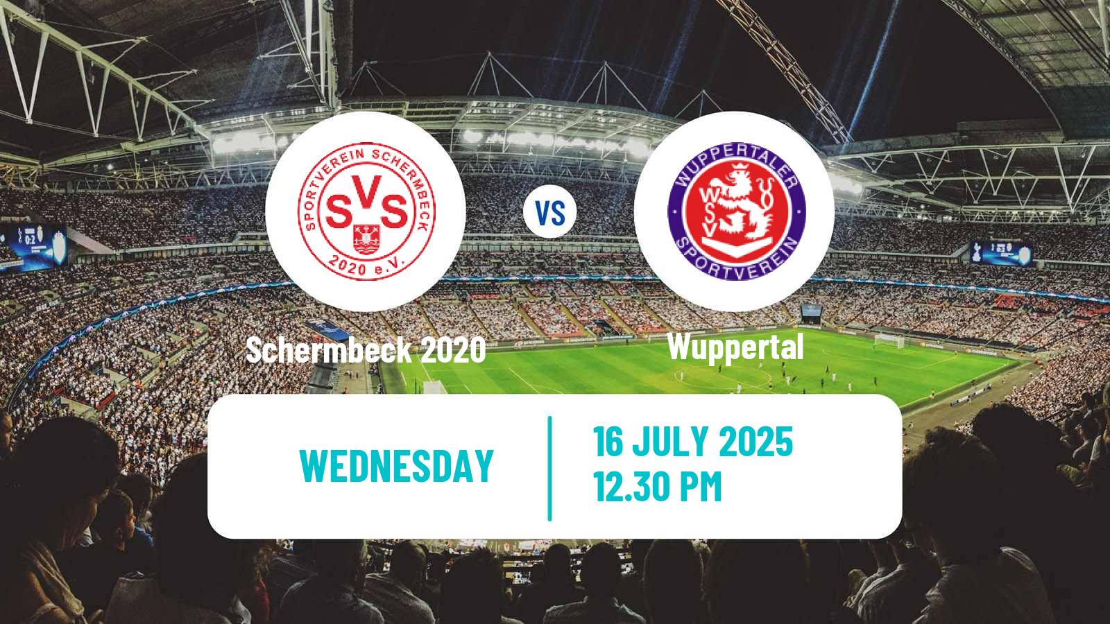 Soccer Club Friendly Schermbeck 2020 - Wuppertal
