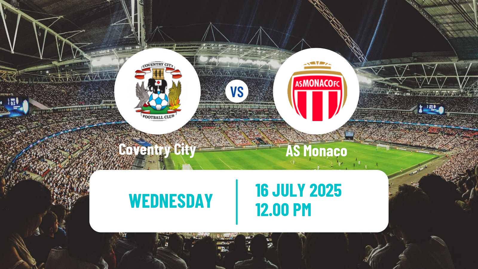 Soccer Club Friendly Coventry City - Monaco