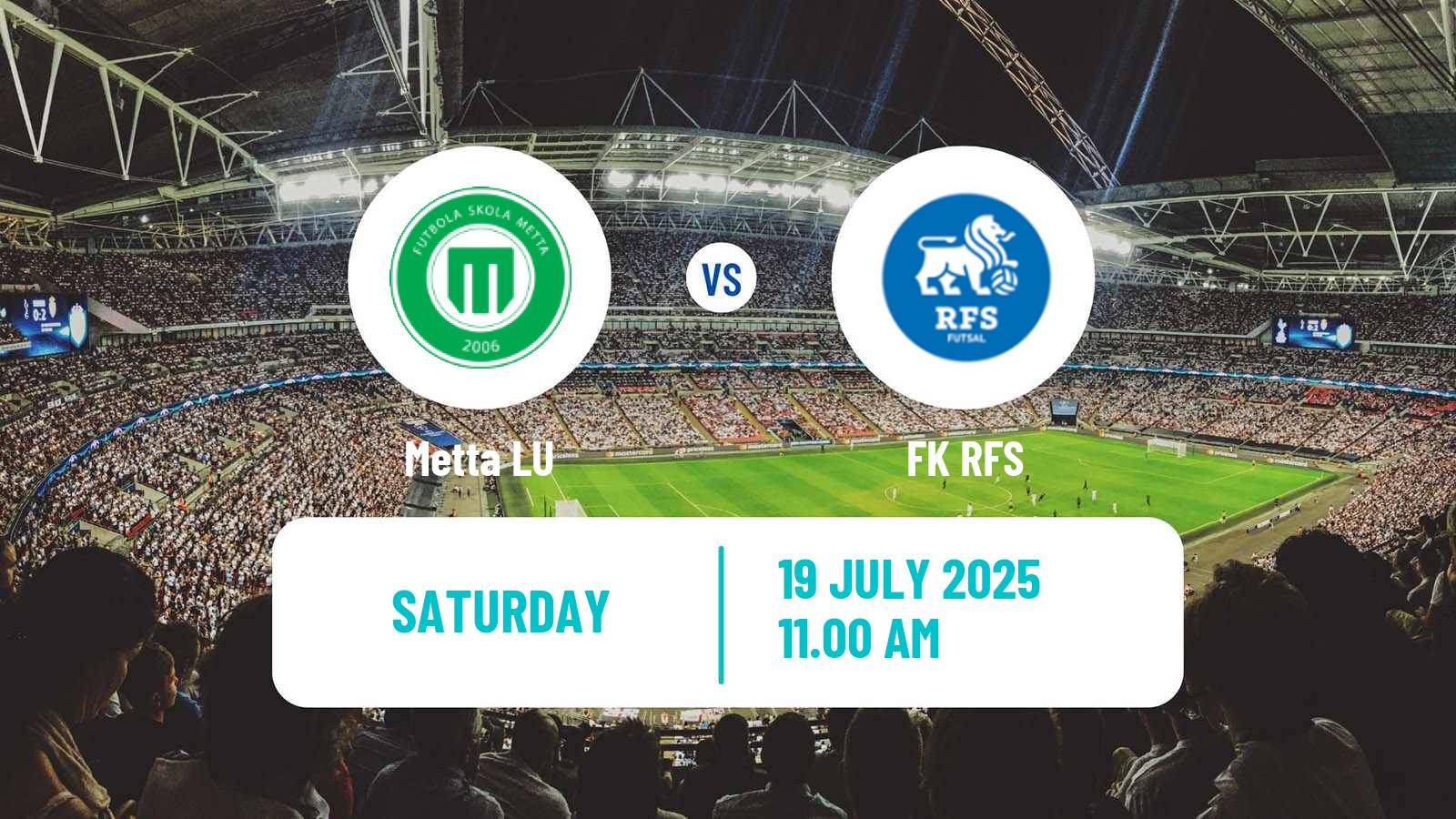 Football Latvian Virsliga Metta LU - RFS