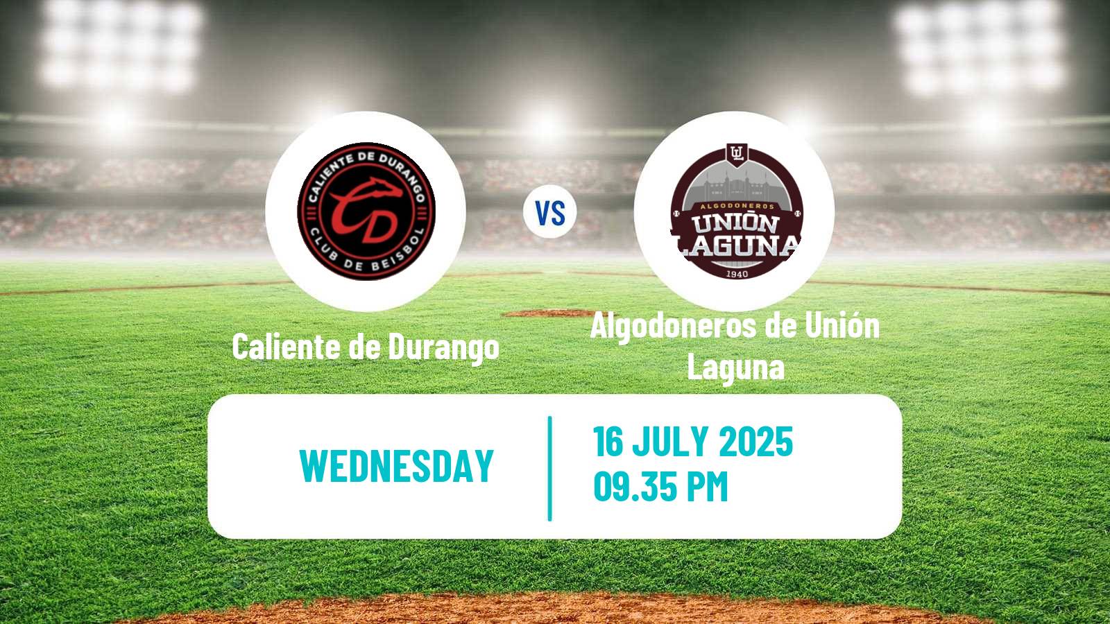 Baseball LMB Caliente de Durango - Algodoneros de Unión Laguna