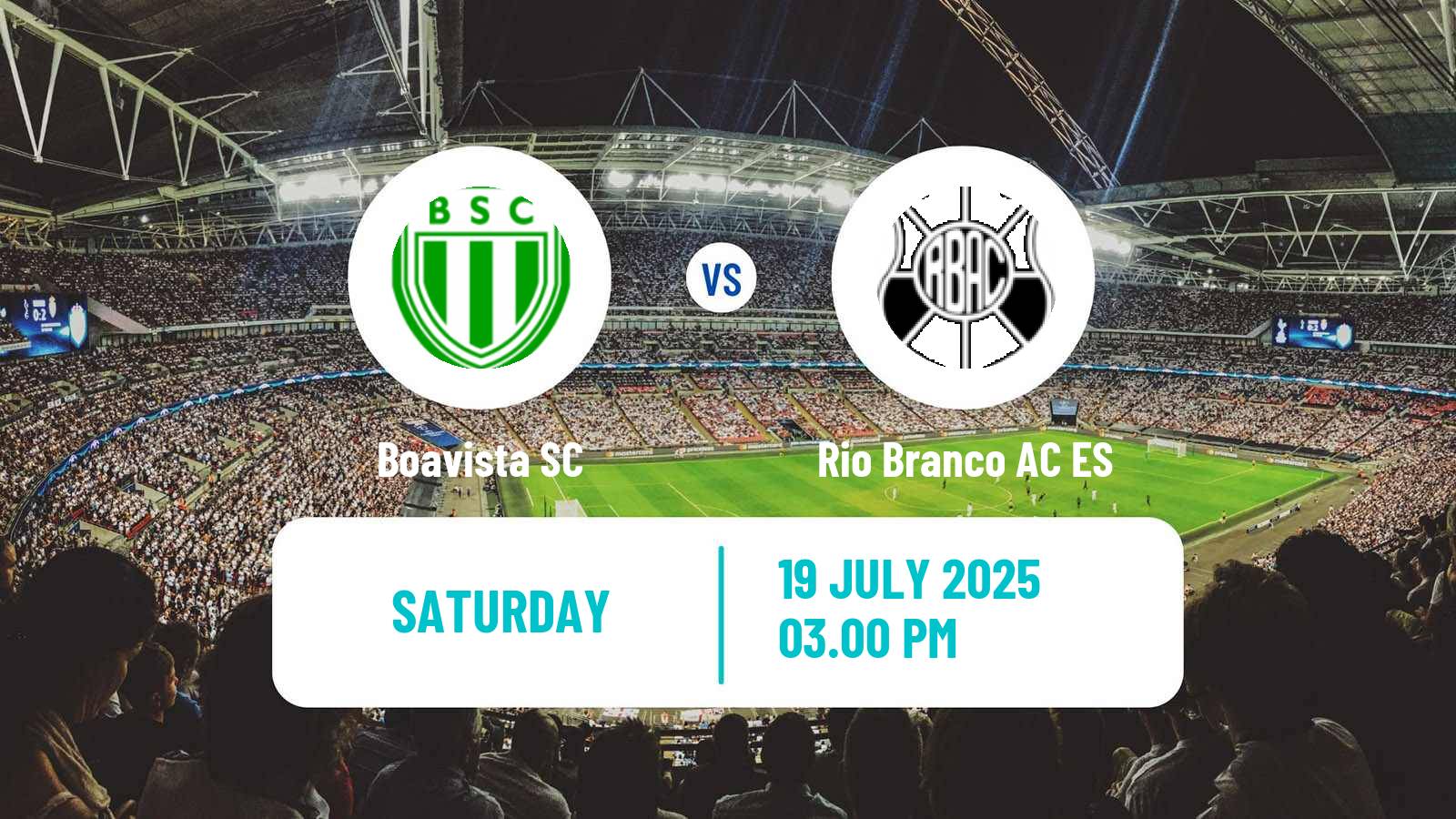 Football Brazilian Serie D Boavista - Rio Branco AC ES