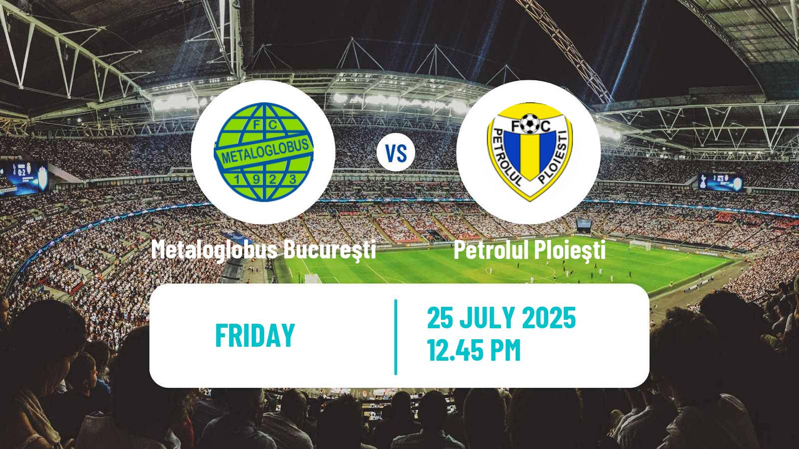 Football Romanian Liga 1 Metaloglobus Bucureşti - Petrolul Ploieşti