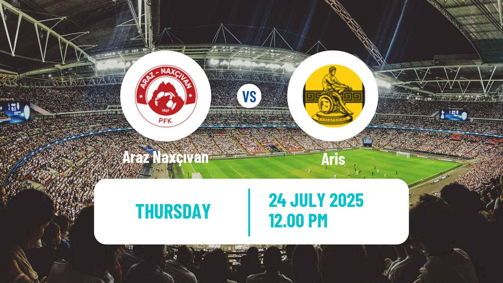 Football UEFA Europa Conference League Araz Naxçıvan - Aris
