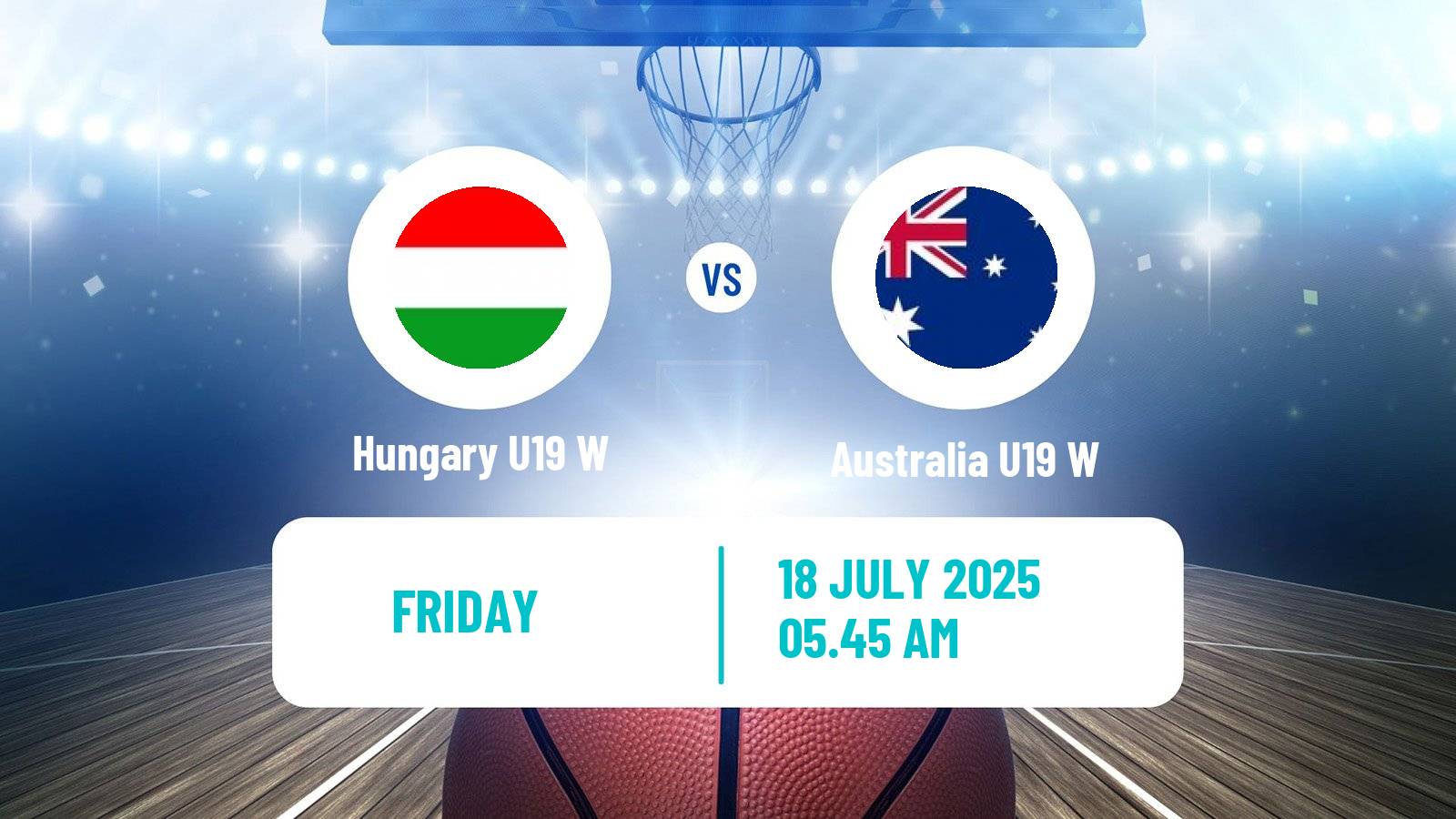 Basketball World Championship U19 Basketball Women Hungary U19 W - Australia U19 W
