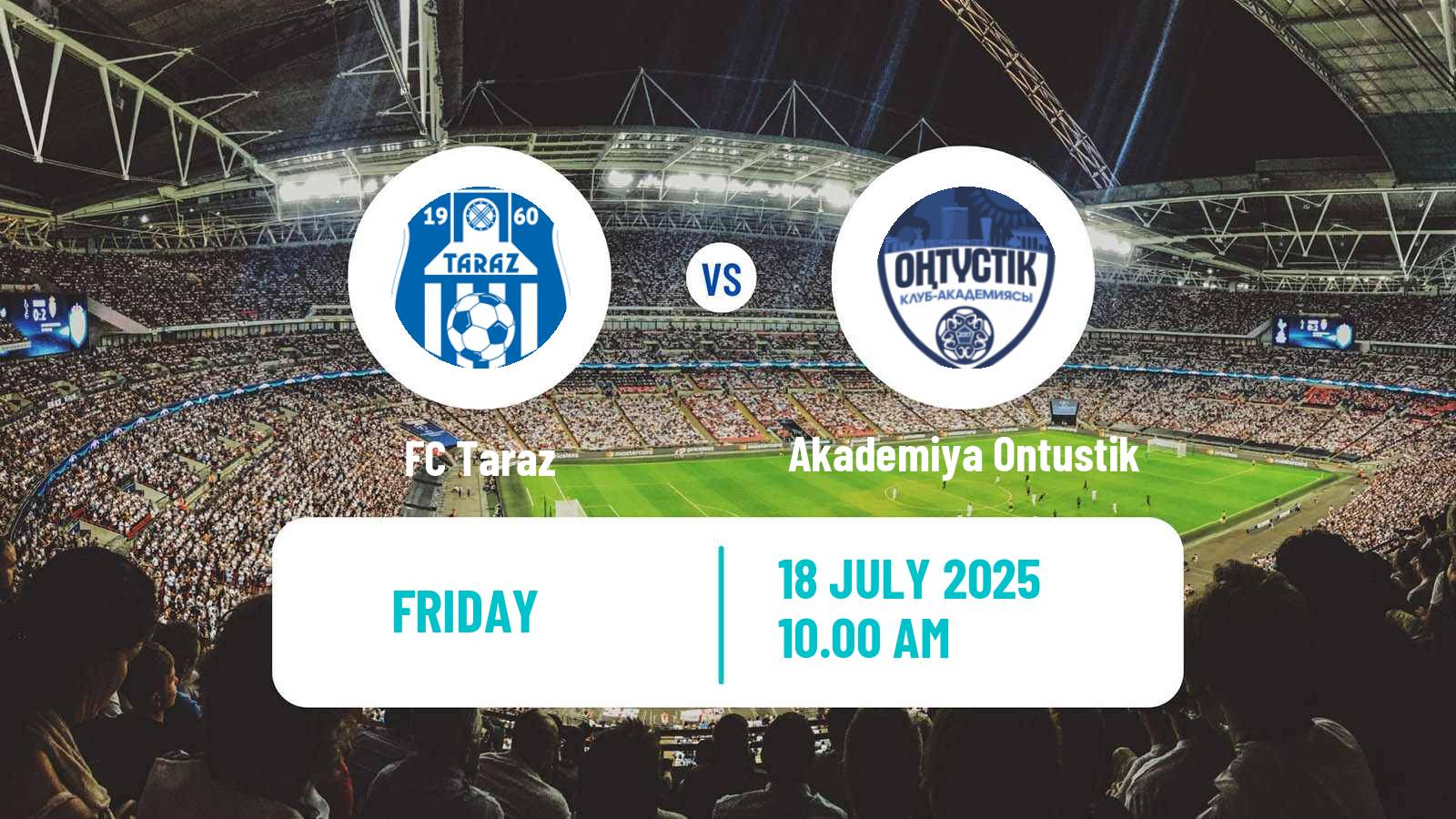 Football Kazakh First Division Taraz - Akademiya Ontustik