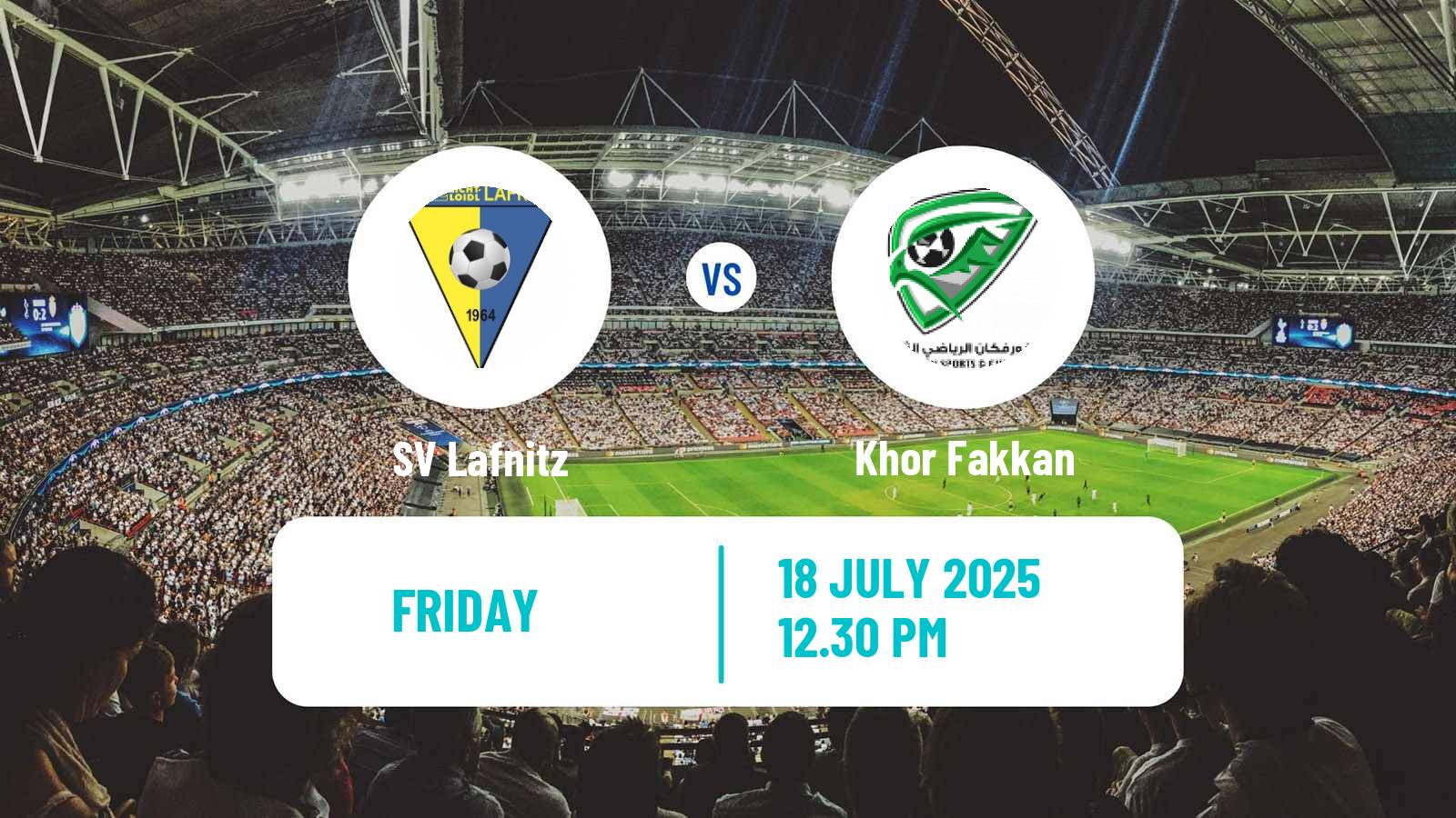 Football Club Friendly Lafnitz - Khor Fakkan