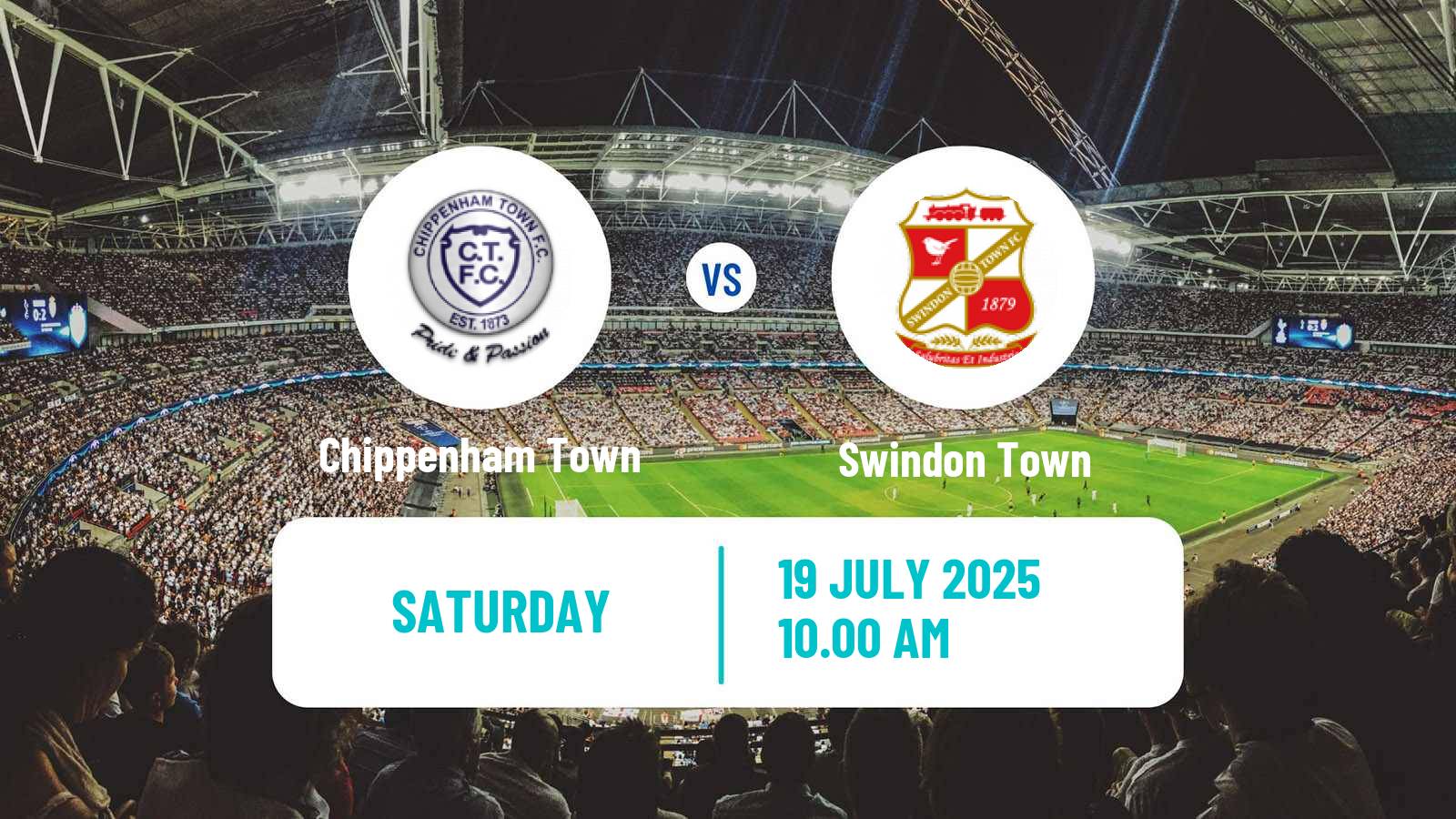 Soccer Club Friendly Chippenham Town - Swindon Town