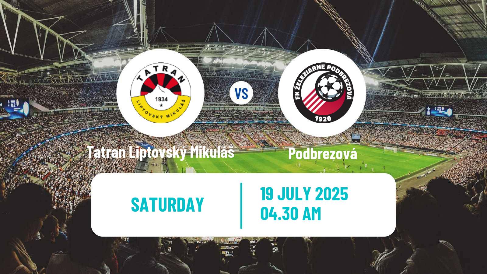 Football Club Friendly Tatran Liptovský Mikuláš - Podbrezová
