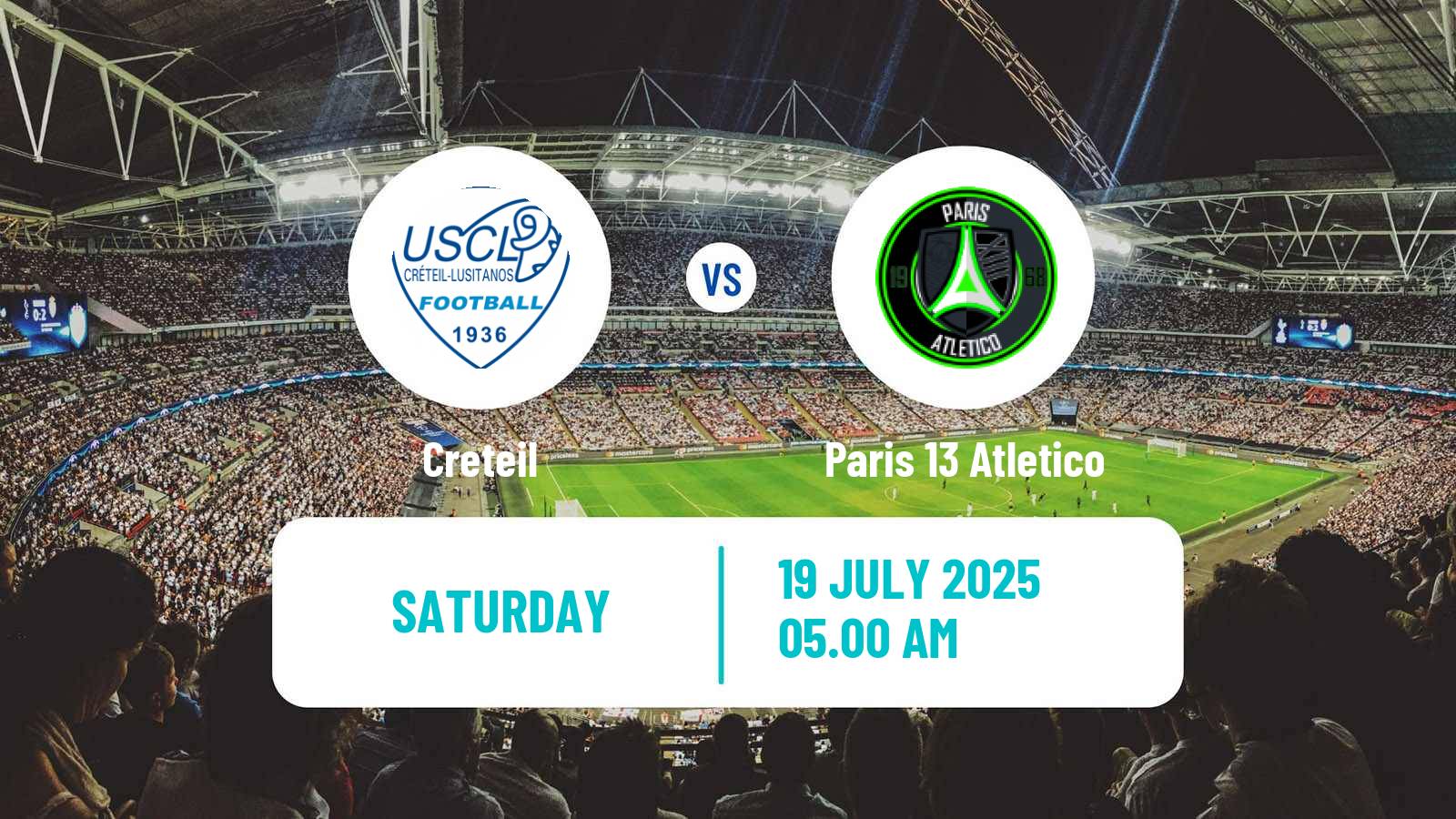 Soccer Club Friendly Creteil - Paris 13 Atletico