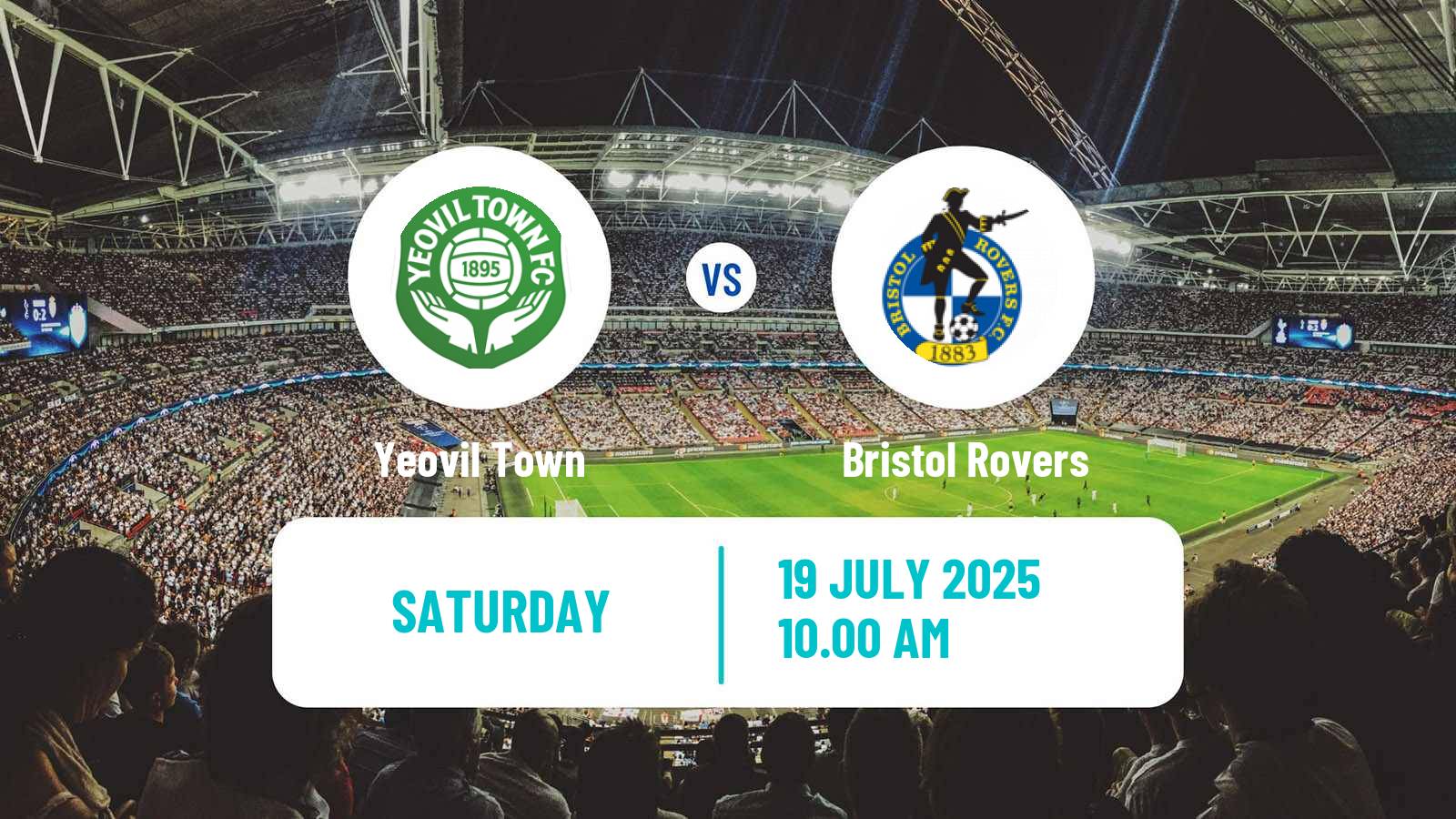 Football Club Friendly Yeovil Town - Bristol Rovers