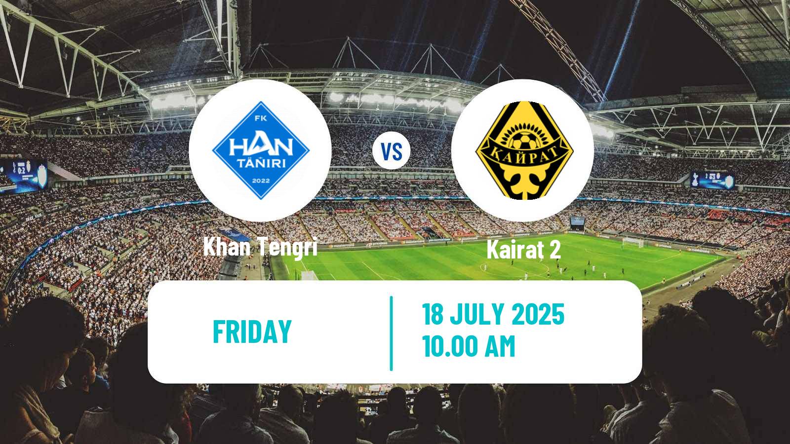 Football Kazakh First Division Khan Tengri - Kairat 2