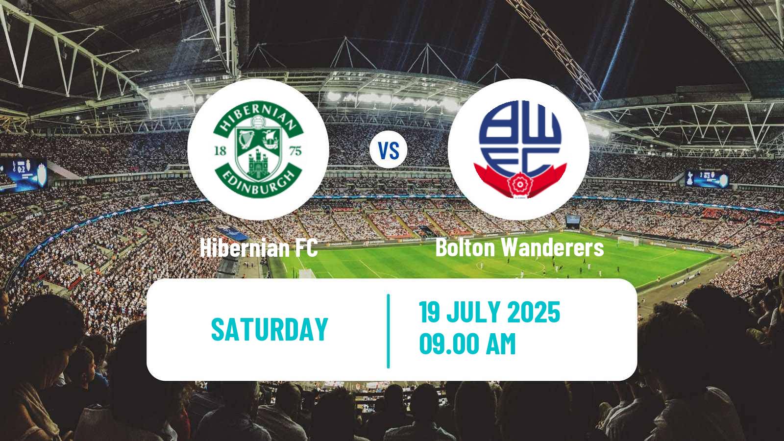 Soccer Club Friendly Hibernian - Bolton Wanderers