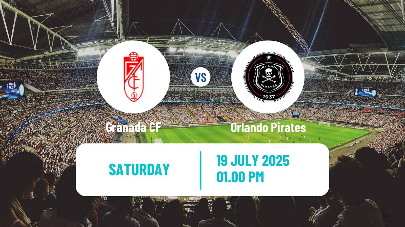 Football Club Friendly Granada - Orlando Pirates