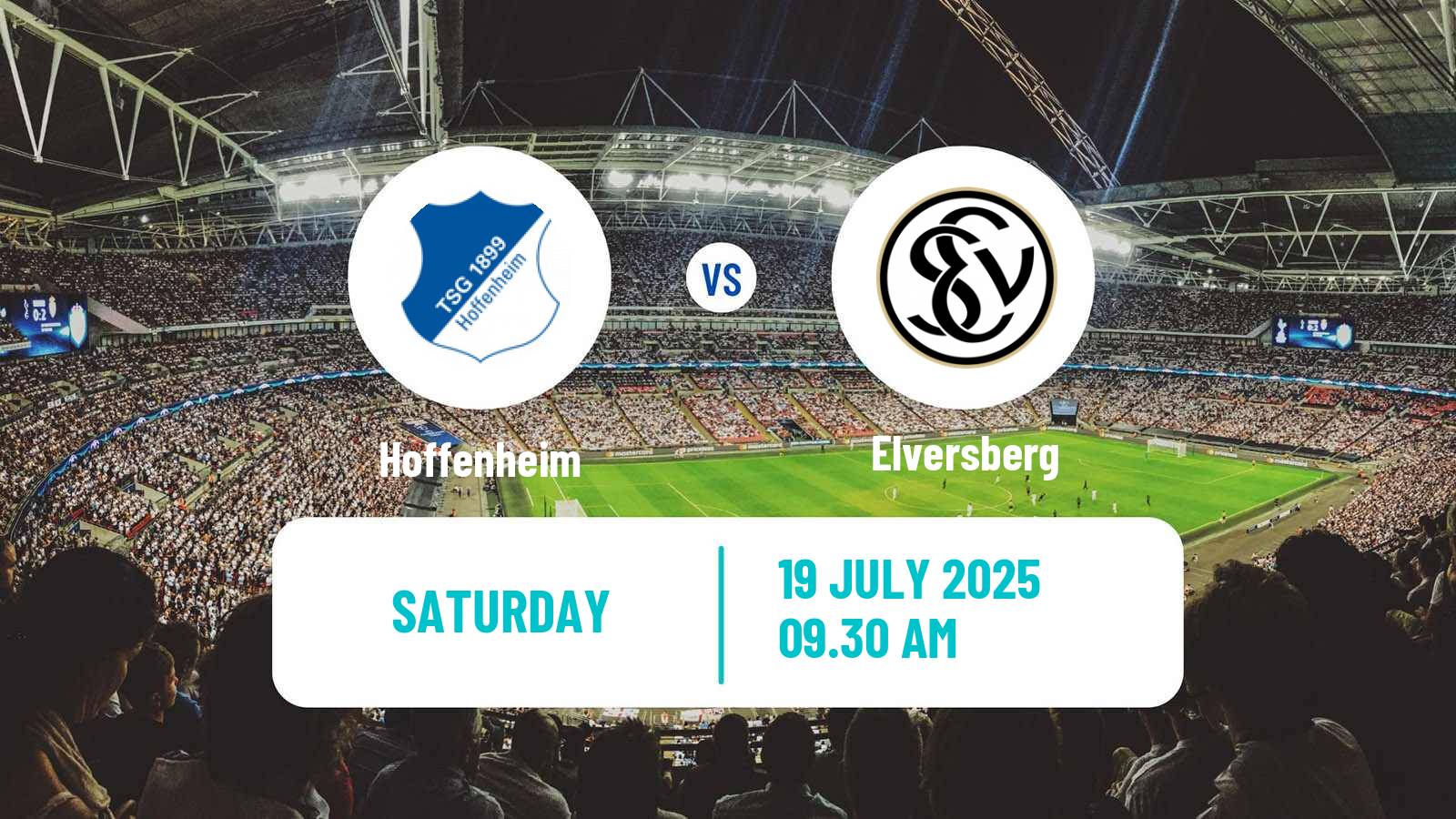 Football Club Friendly Hoffenheim - Elversberg