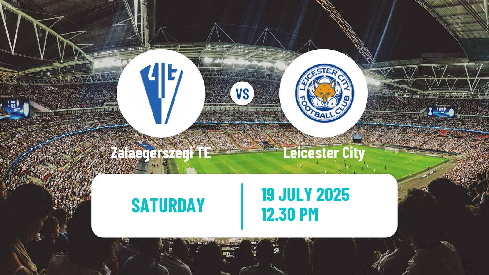 Soccer Club Friendly Zalaegerszegi TE - Leicester City