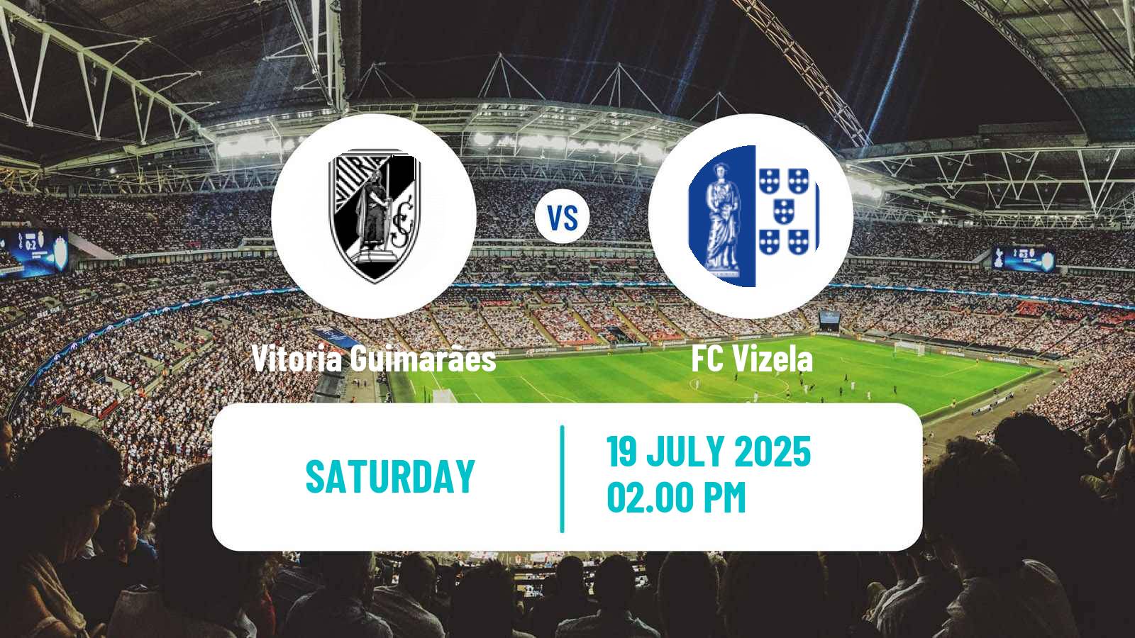 Football Club Friendly Vitoria Guimarães - Vizela