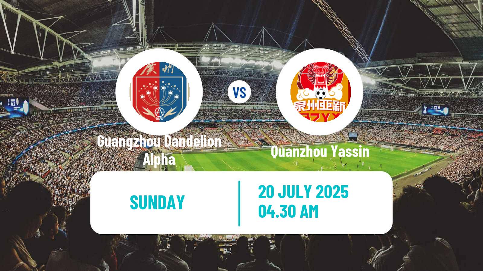 Football Chinese Yi League Guangzhou Dandelion Alpha - Quanzhou Yassin