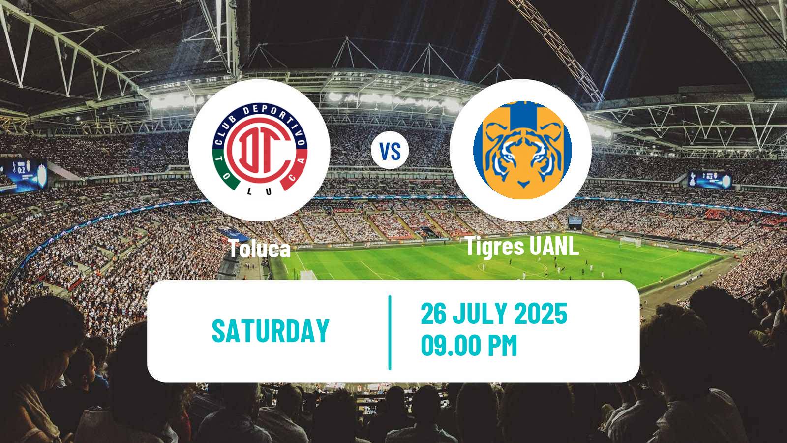 Football Mexican Liga MX Toluca - Tigres UANL