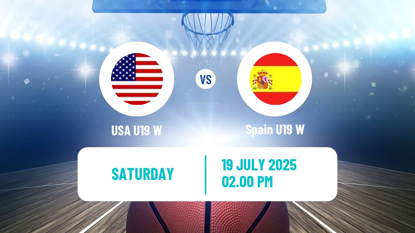 Basketball World Championship U19 Basketball Women USA U19 W - Spain U19 W