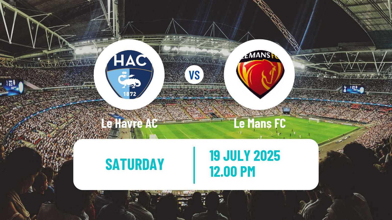 Football Club Friendly Le Havre - Le Mans