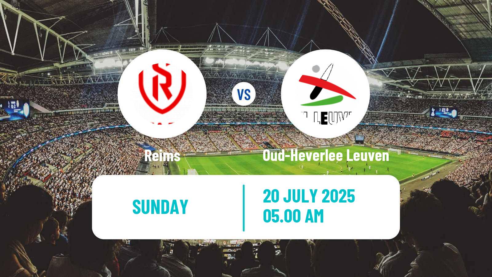 Football Club Friendly Reims - Oud-Heverlee Leuven