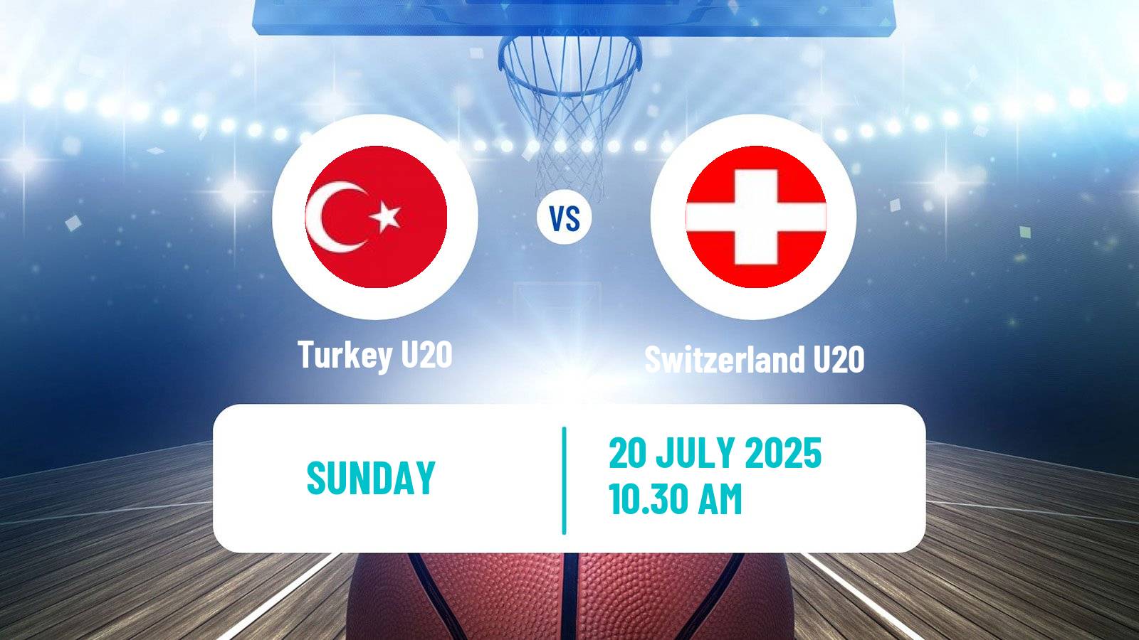 Basketball EuroBasket U20 B Turkey U20 - Switzerland U20