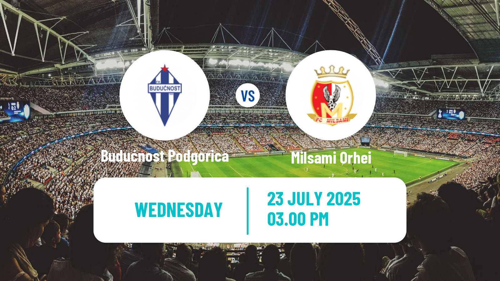 Football UEFA Europa Conference League Budućnost Podgorica - Milsami Orhei