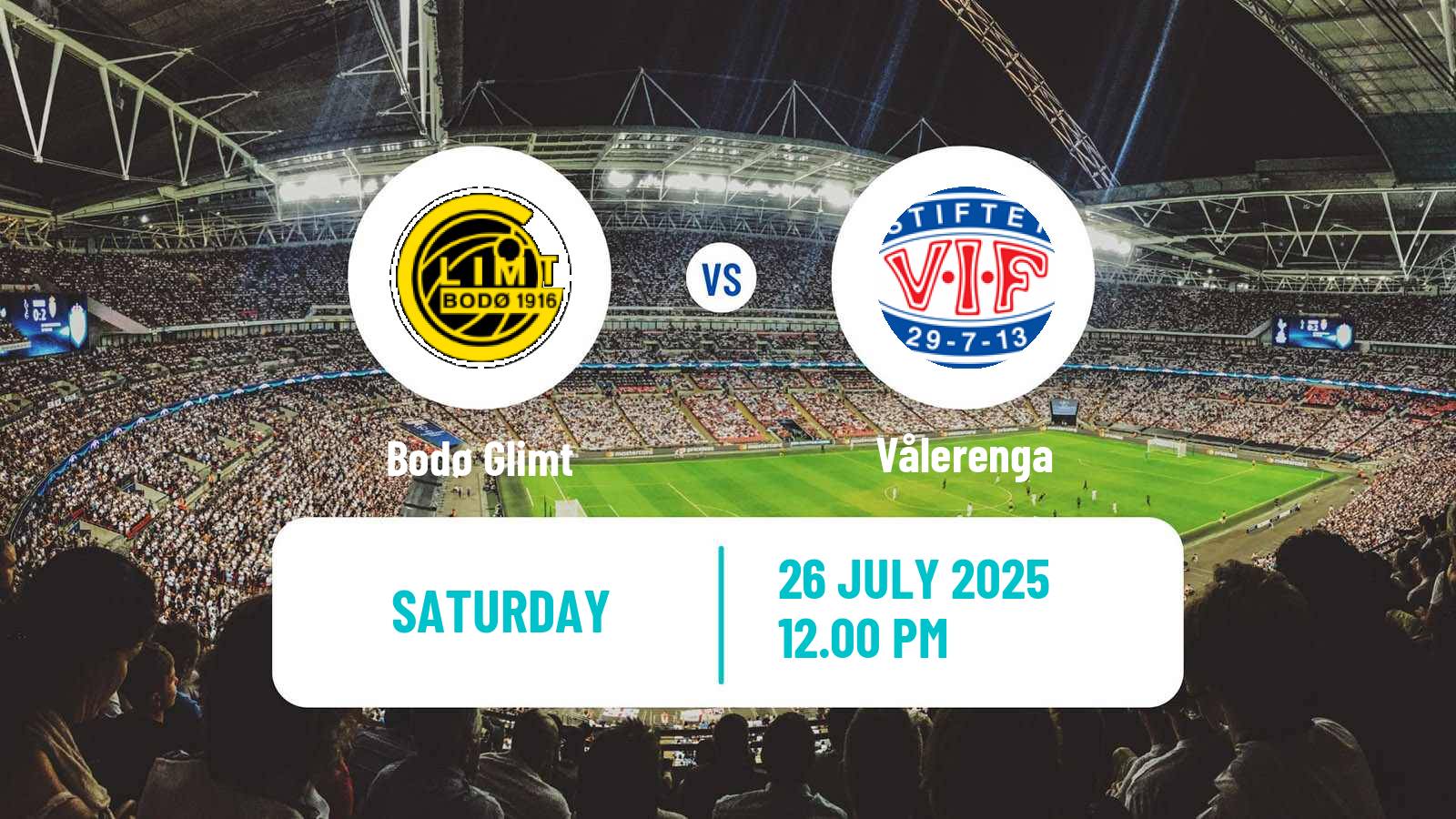 Football Norwegian Eliteserien Bodø Glimt - Vålerenga