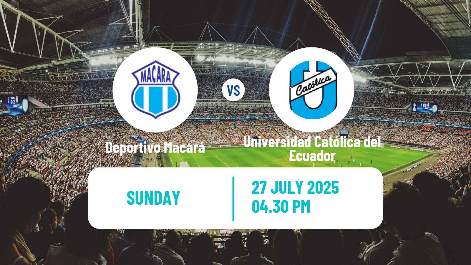 Football Ecuadorian Liga Pro Deportivo Macará - Universidad Católica del Ecuador