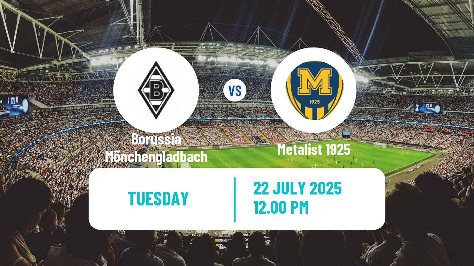 Football Club Friendly Borussia Mönchengladbach - Metalist 1925