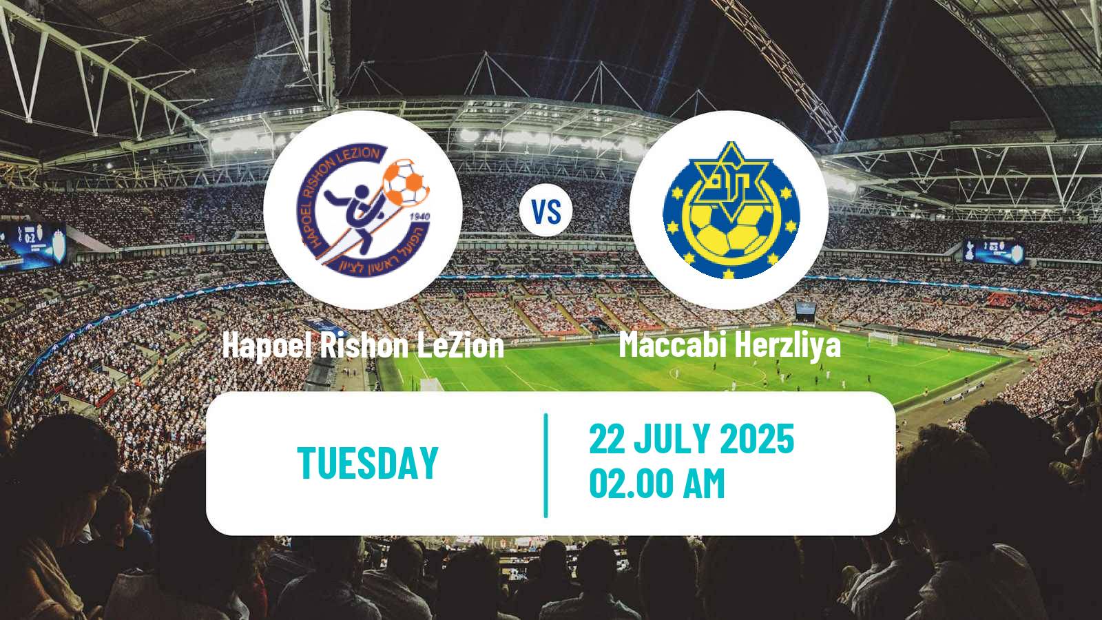 Football Club Friendly Hapoel Rishon LeZion - Maccabi Herzliya