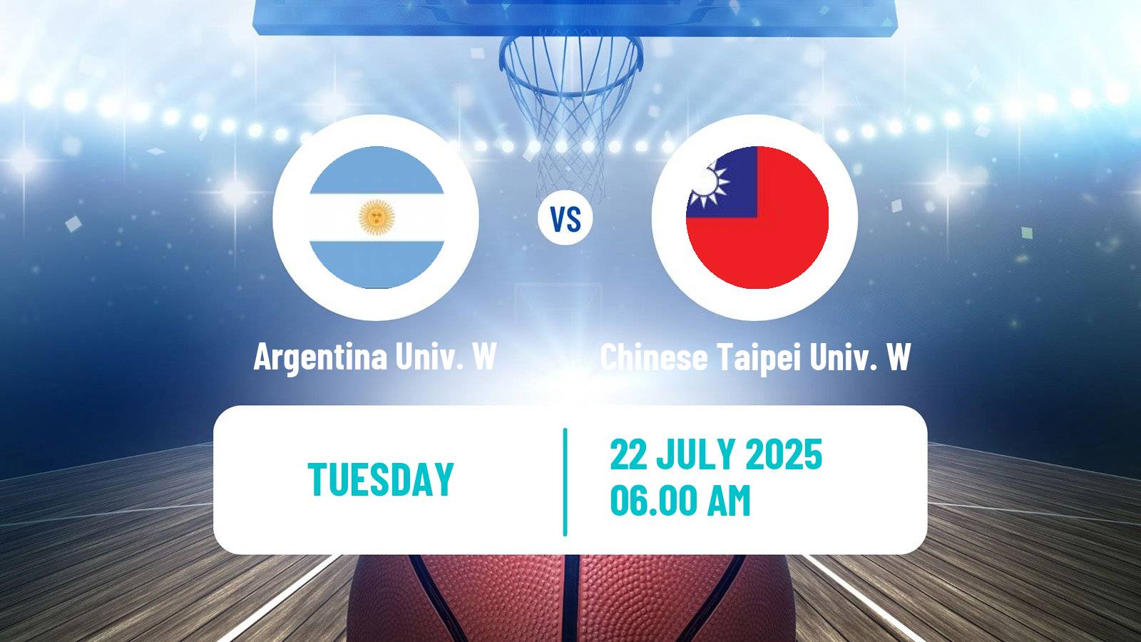 Basketball Universiade Basketball Women Argentina Univ. W - Chinese Taipei Univ. W