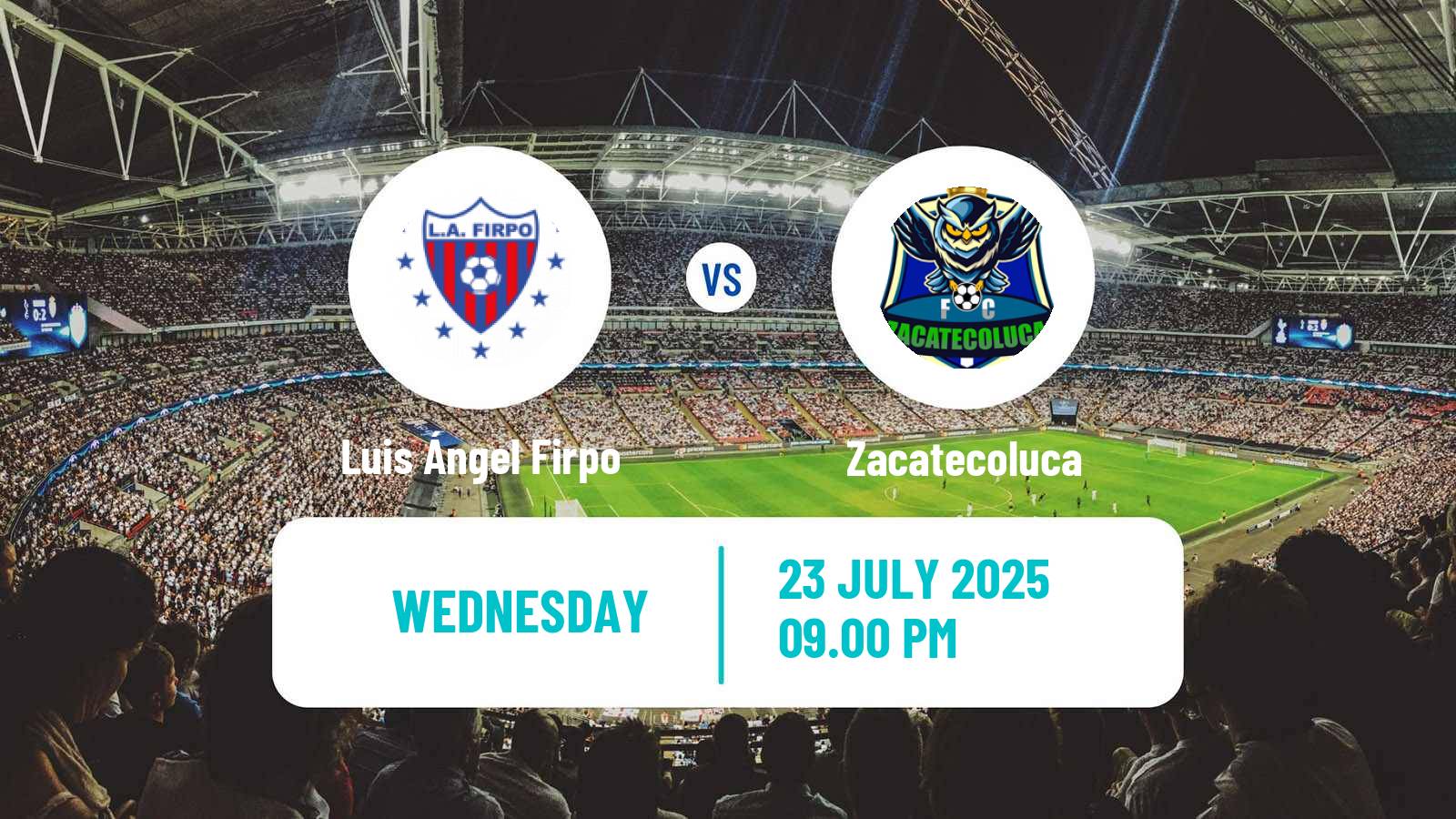 Football El Salvador Primera Division Luis Ángel Firpo - Zacatecoluca