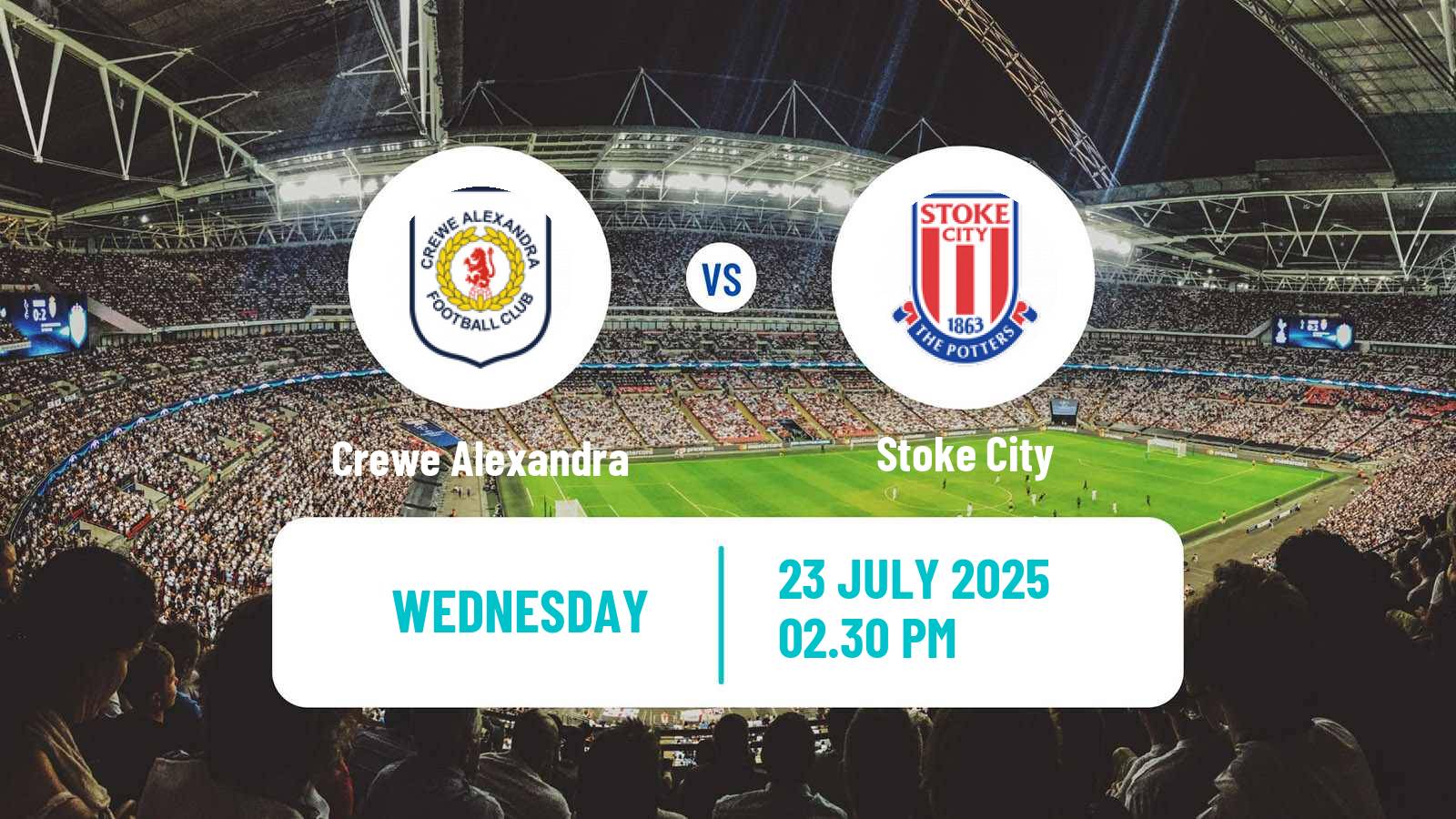 Football Club Friendly Crewe Alexandra - Stoke City