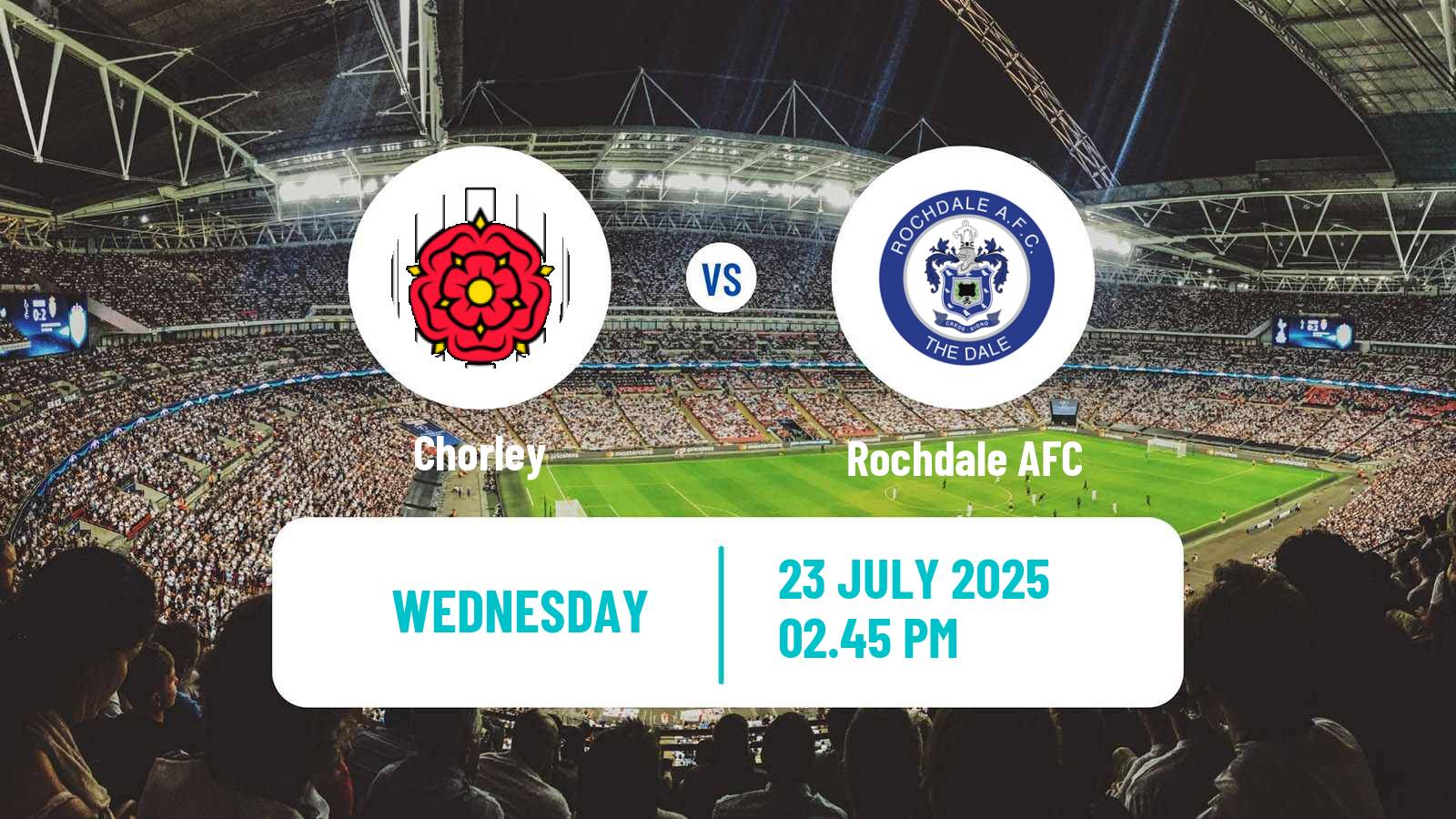 Football Club Friendly Chorley - Rochdale