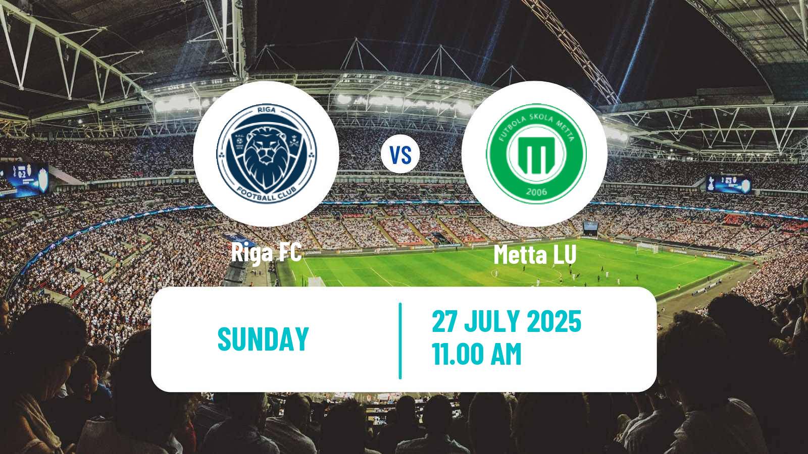 Football Latvian Virsliga Riga - Metta LU