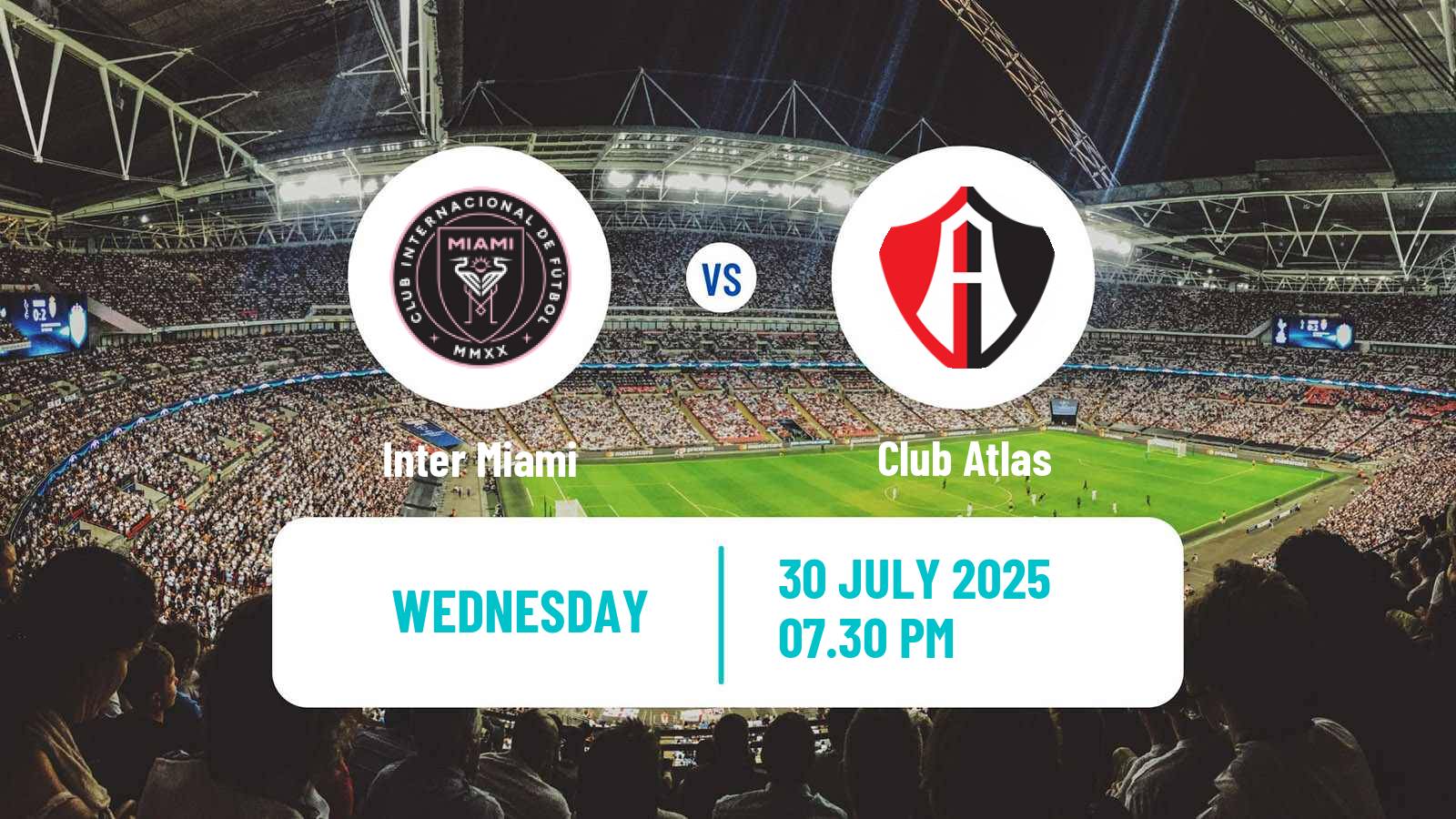 Football CONCACAF League Cup Inter Miami - Atlas