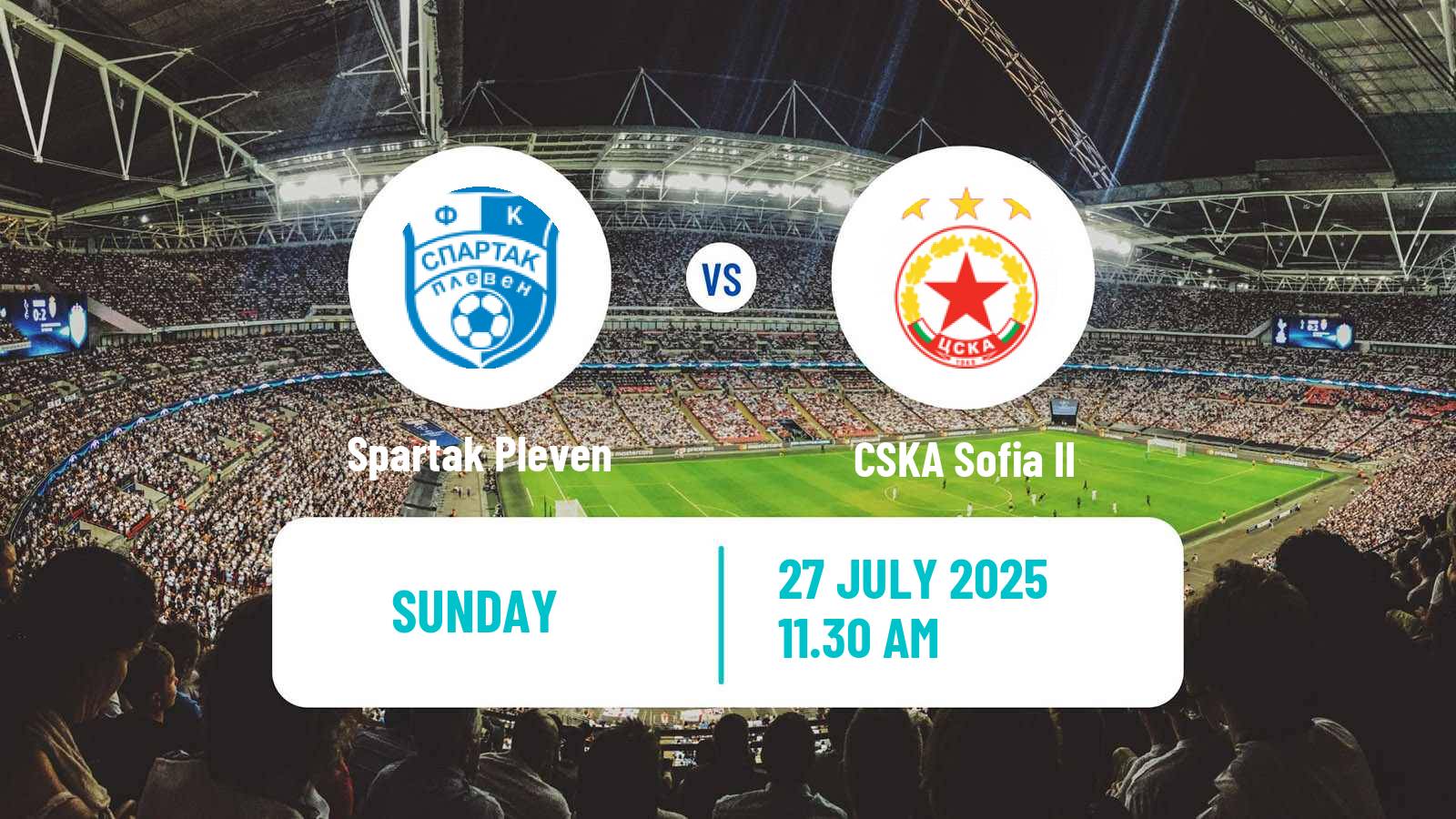 Football Bulgarian Vtora Liga Spartak Pleven - CSKA Sofia II