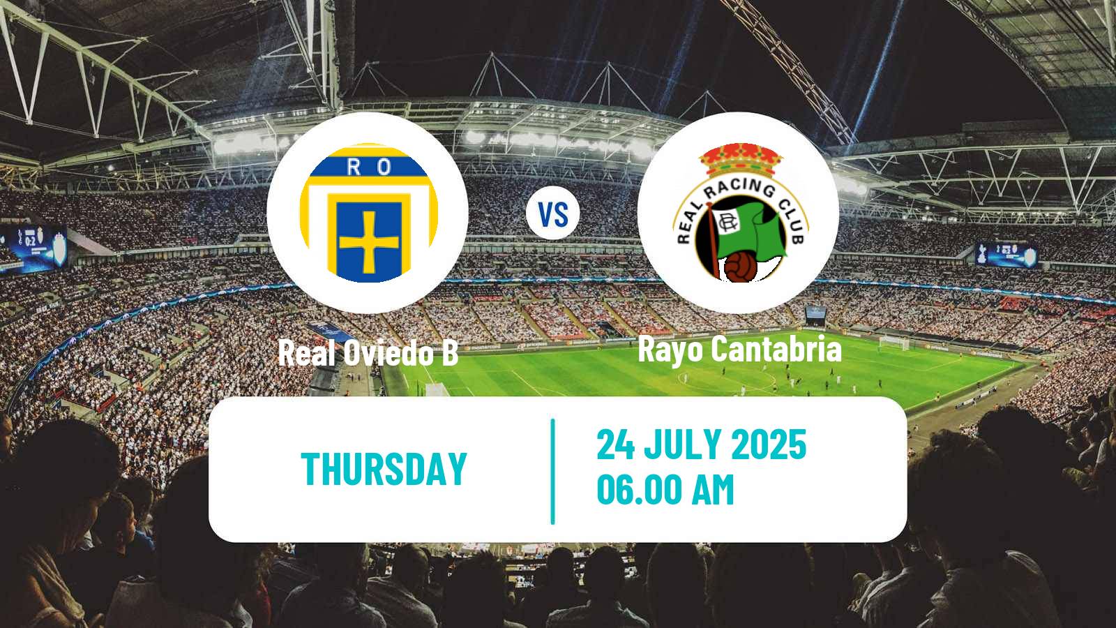 Football Club Friendly Real Oviedo B - Rayo Cantabria