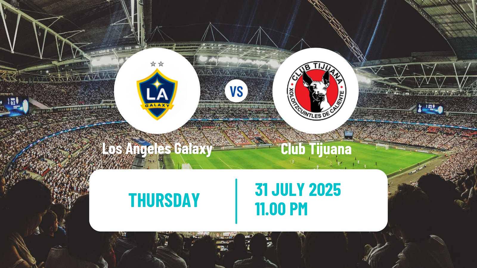 Football CONCACAF League Cup Los Angeles Galaxy - Tijuana