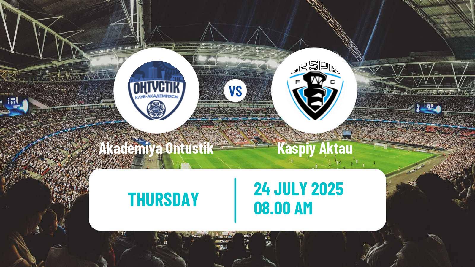 Football Kazakh First Division Akademiya Ontustik - Kaspiy Aktau