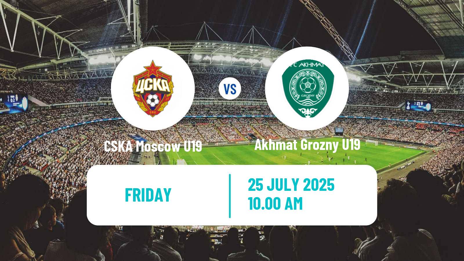 Football Russian Youth League CSKA Moscow U19 - Akhmat Grozny U19